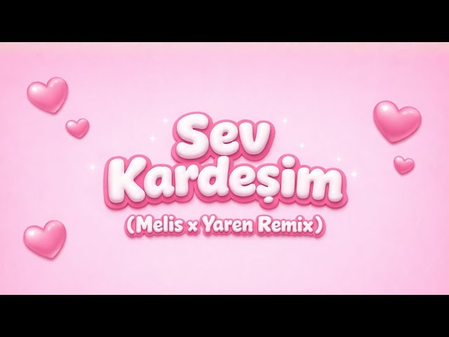 Şenay - Sev Kardeşim ( Melis & Yaren Afro Remix)
