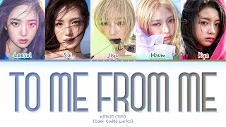 KiiiKiii To Me From Me (Prod. TABLO) Lyrics (Color Coded Lyrics)