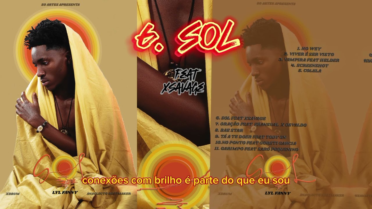 Lyl Fanny Feat XSavage Álbum Sol - SOL (Prod by XDrum)