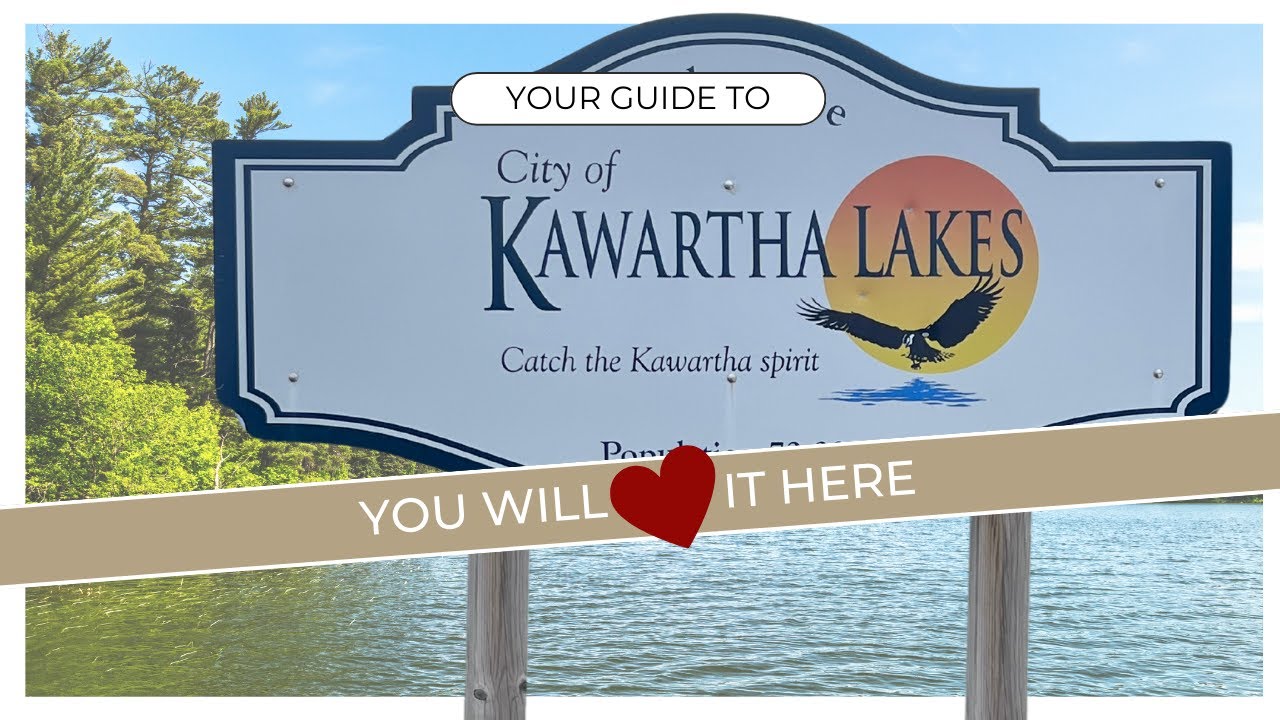 LOVE Living in Kawartha Lakes Ontario: The ULTIMATE GUIDE 