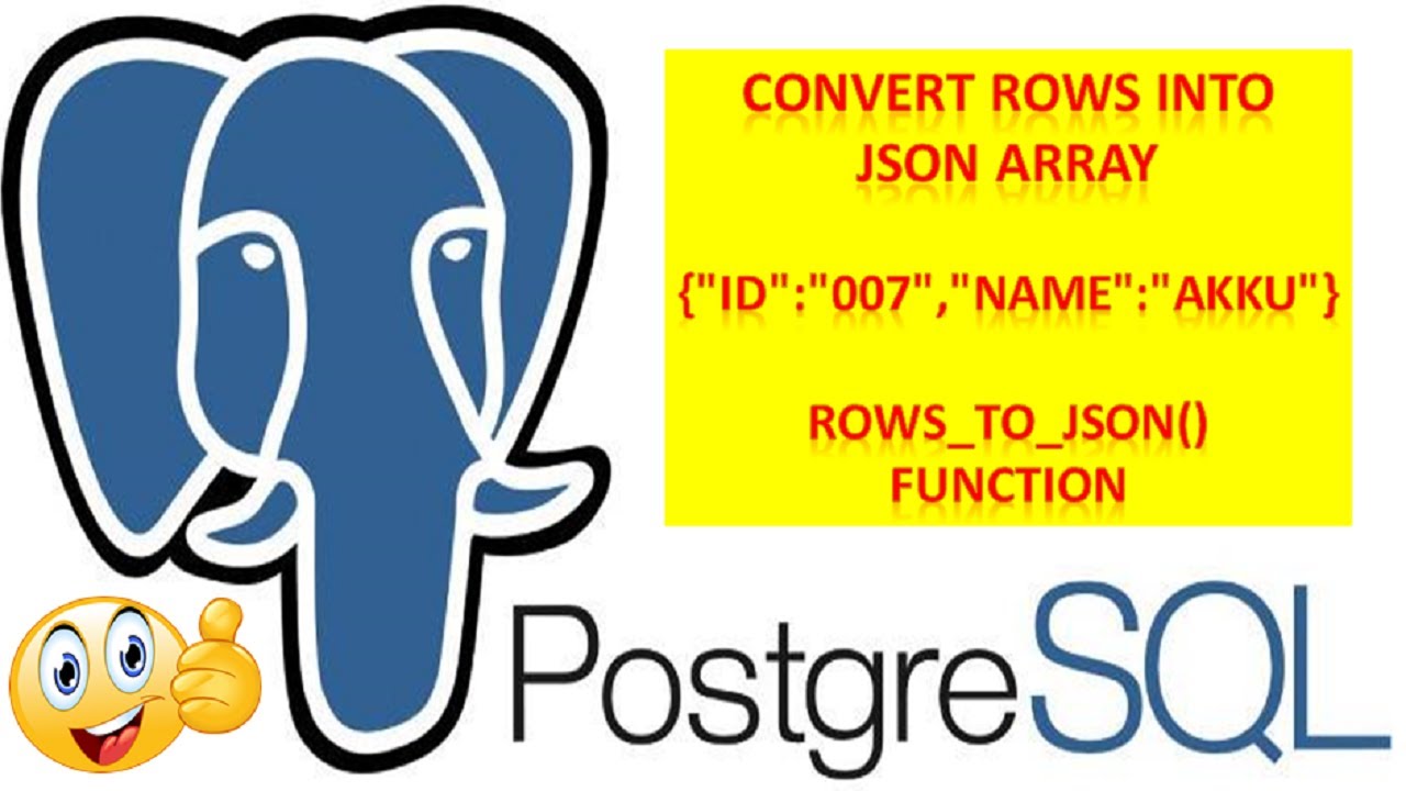 How To Convert Table Records Into Json Array In Postgresql | Row_To_Json() Function | Knowledge 360