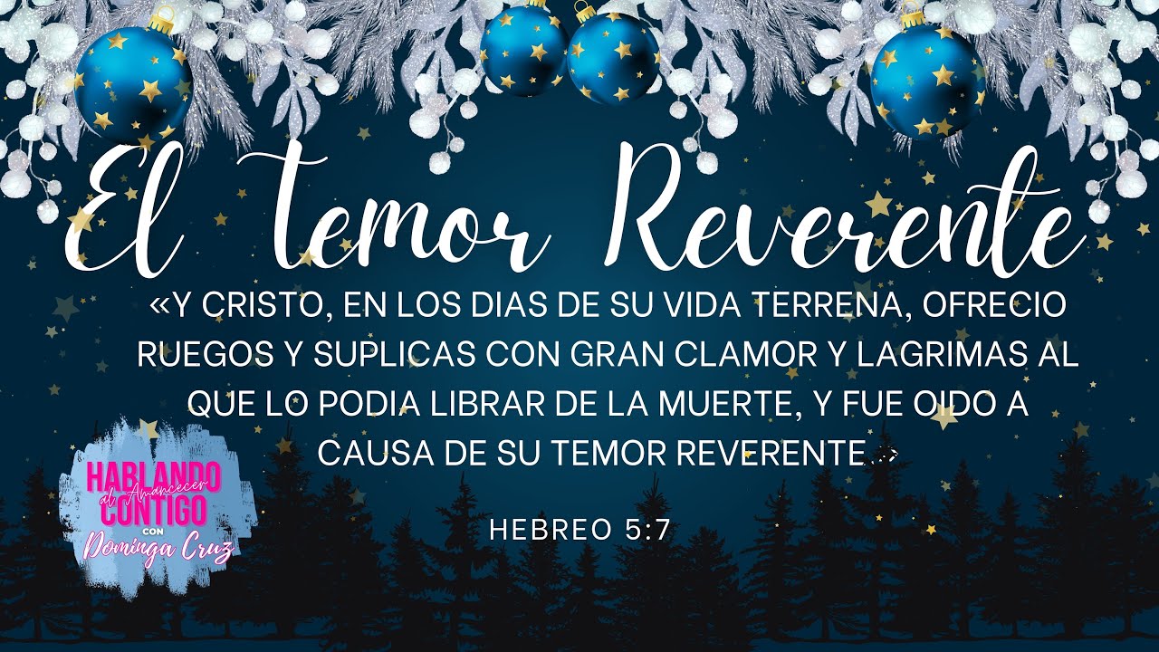 DEVOCIONAL EL TEMOR REVERENTE YouTube