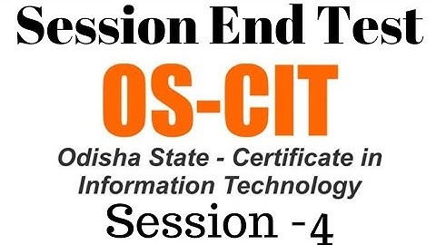 OS-CIT Session 4 Knowledge Check and End Test