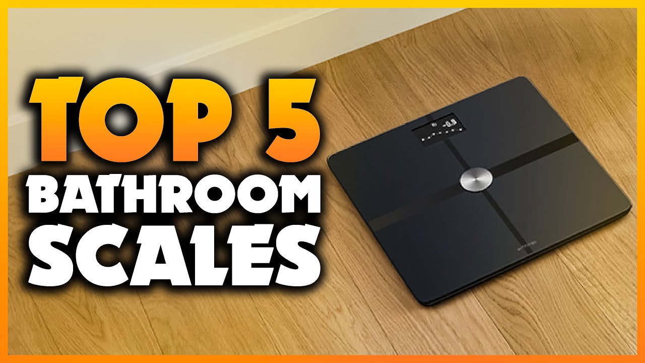 Top 5 Best Bathroom Scales 2023 [Don't Buy Until You Watch This]