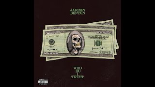 Jarren Benton - Who Do I Trust (Official Audio)