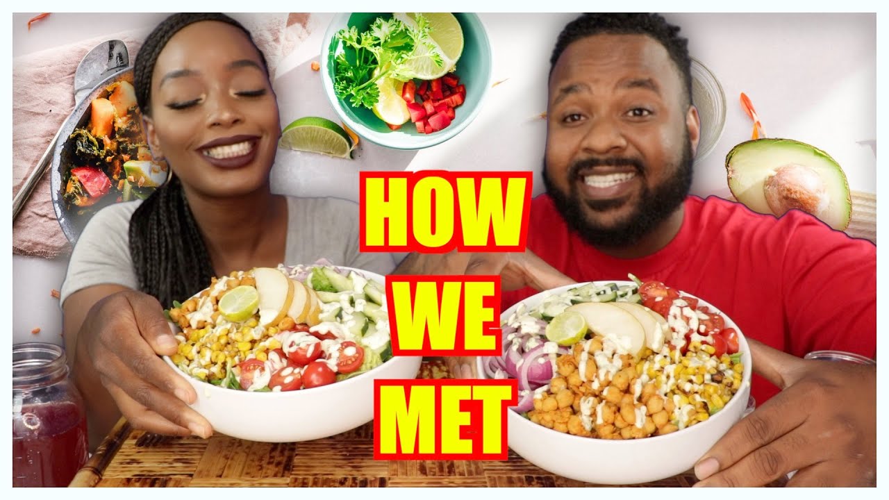 STORY-TIME HOW WE MET | BUDDHA BOWL MUKBANG | EATING SHOW