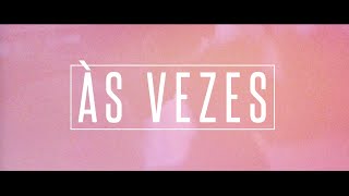 D.A.M.A - Às Vezes chords