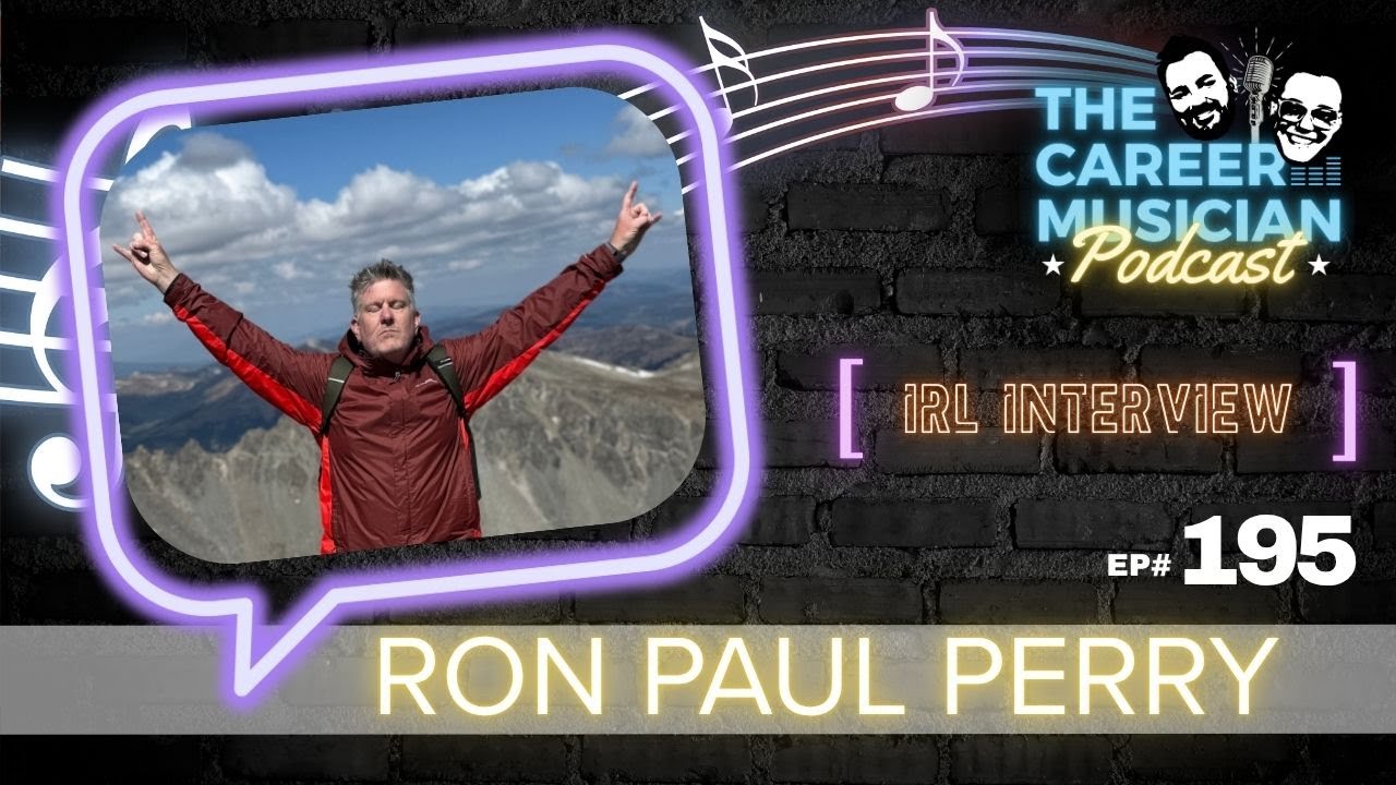 The Career Musician Episode 195: the power of brand with Ron Paul Perry