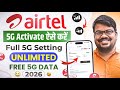 Airtel 5g unlimited data activate kaise kare 2026 | How to activate airtel 5g unlimited data 2026