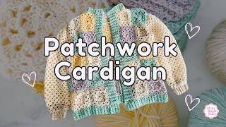 How to Crochet a Patchwork Cardigan - Part 2 | Full Step-by-Step