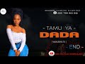 MWISHO Part 03 TAMU YA DADA By Mr Elnai