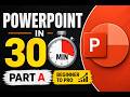 PowerPoint in 30 Minutes: Complete Tutorial for Beginners