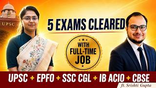 "She Cleared UPSC, EPFO, SSC CGL... — All With a Full-Time Job | Plan B Strategy ft. Srishti Gupta"