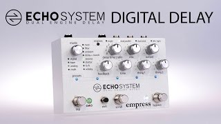 Empress Effects Echosystem Dual Engine Delay Pedal | Sweetwater