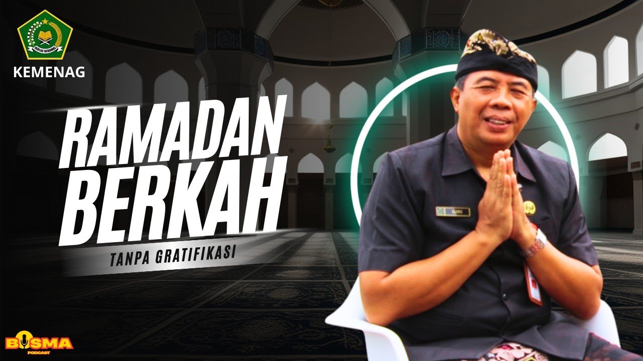 Ramadan berkah Tanpa Gratifikasi #antigratifikasi 