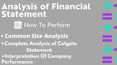 How to perform Common size Analysis 2021 | Complete Analysis of Colgate Financial statements