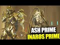 New Prime Resurgence! Inaros Prime Ash Prime Return!