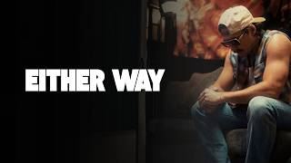 Morgan Wallen - Either Way (Official Music Video)