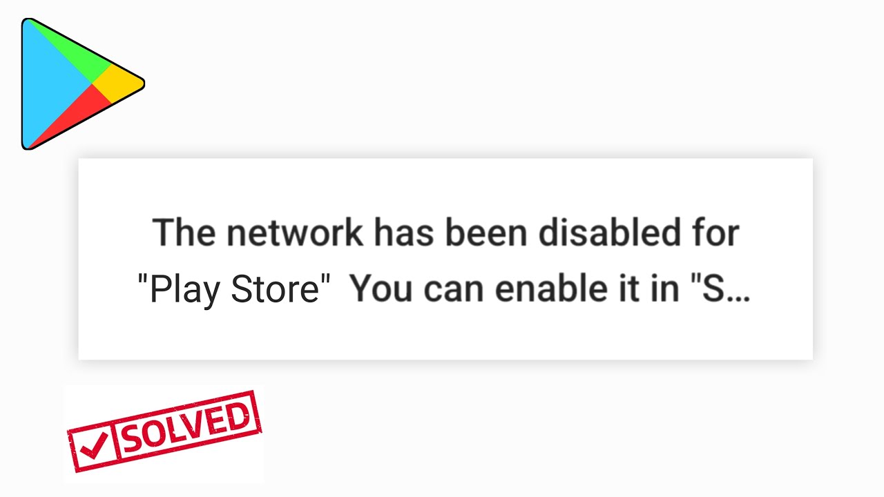 The Network Has Been Disabled For Play Store You Can Enable it in ...