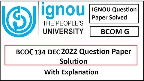 BCOC-134 SOLVED QUESTION PAPER DECEMBER, 2022