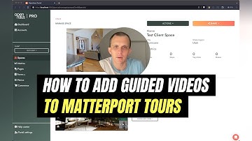 How to Add Guided Videos to Your Matterport Tours with Openhaus Pro