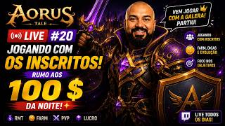 🔥 LIVE #20 AORUS TALE | Jogando com Inscritos e Rumo aos 100$