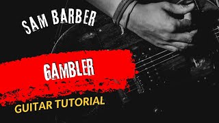 Guitar Tutorial Sam Barber Gambler
