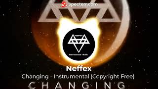 Neffex - Changing - Instrumental (Copyright Free)