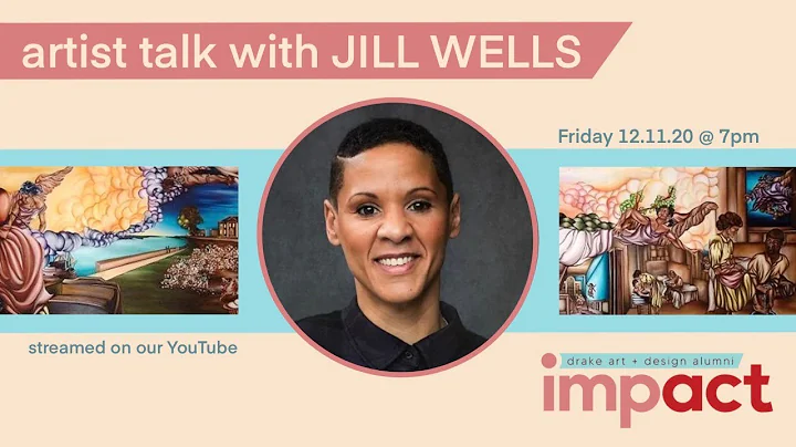 Jill Wells Artist Talk & Demonstration