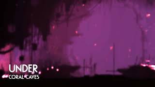 UNDER - Coral Caves OST