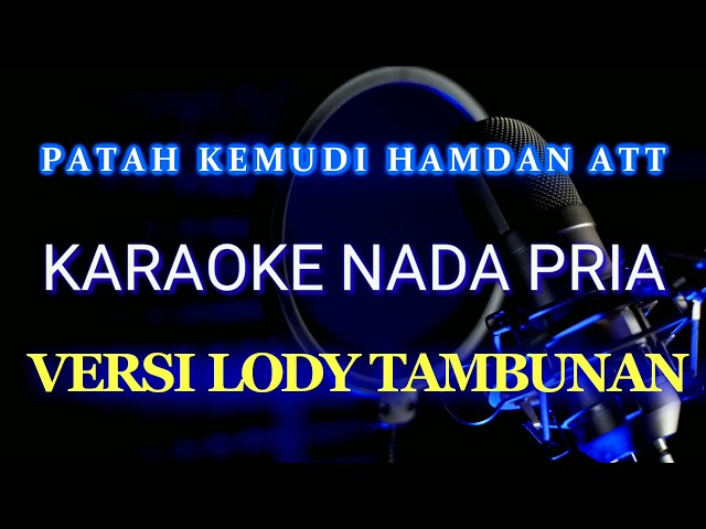 Patah Kemudi Hamdan ATT Karaoke Cover Lody Tambunan@ZoanTranspose class=