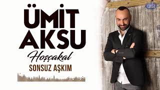 Ümit Aksu Sonsuz aşkım Resimi