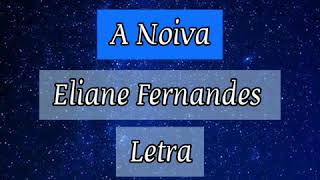 A Noiva | Eliane Fernandes | Voz e Legendado