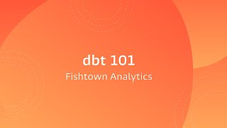 dbt 101, 2021-06-03