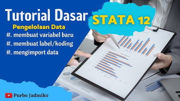 Tutorial Dasar STATA "Pengelolaan Data" #variabelbaru #olahdatastata #tutorialstata #aplikasistata