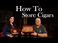 How To Store Cigars