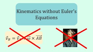 Rigid Body Kinematics - Finding the angular velocity without Euler's equations