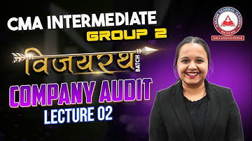CMA Inter Group 2- Company Audit Day 02 | Vijayrath Batch | Akash Agarwal Classes