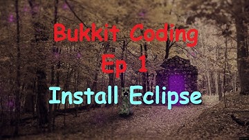 Bukkit Coding Ep 1 - Cách cài đặt Eclipse (How to install Eclipse)