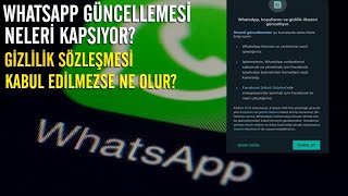 WhatsApp güncellemesi neleri kapsıyor? WhatsApp gizlilik sözleşmesinde neler var?