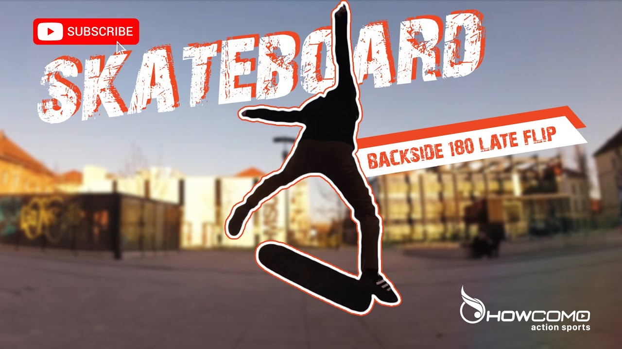 How To Backside 180 Late Flip | SKATEBOARD