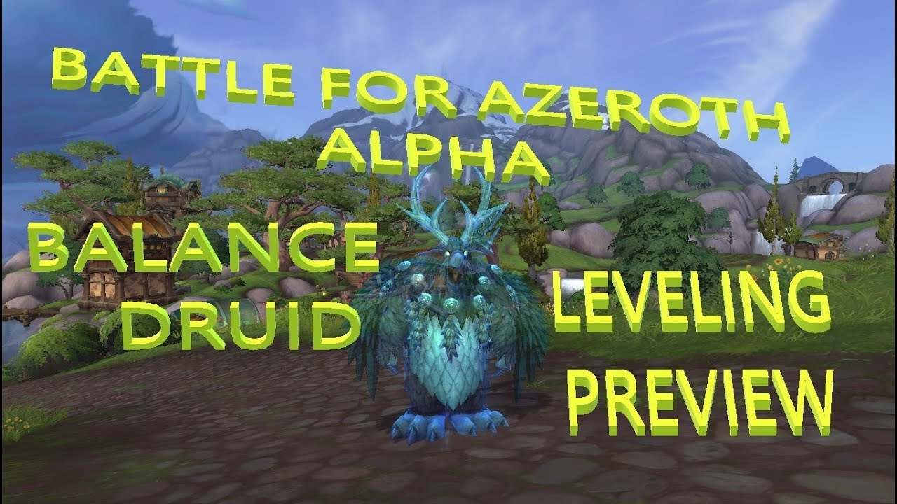 BFA BALANCE DRUID PvE class leveling preview YouTube