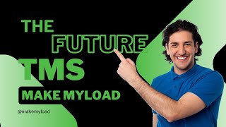 MakeMyLoad – The Ultimate TMS for Logistics Management