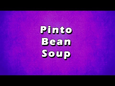 Pinto Bean Soup Easy To Learn Easy Recipes-11-08-2015