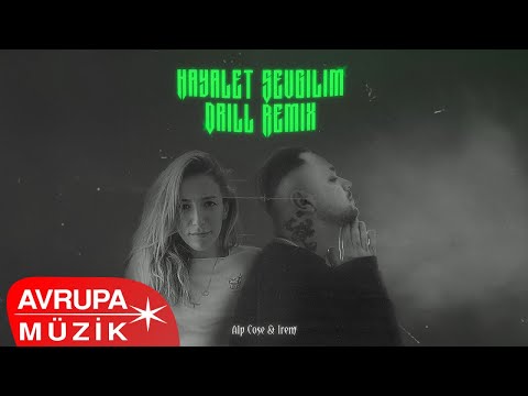 Alp Cose \u0026 Irem - Hayalet Sevgilim Drill Remix (Official Audio)