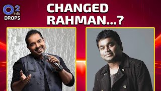 Can You Believe It? AR Rahman Has Changed - Shankar Mahadevan Reveals | Drops - Rahman Music Sheets