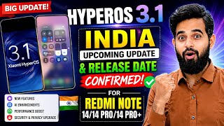 HyperOS 3.1 India Upcoming Update Confirm,For Redmi Note 14/14 Pro/14 Pro+ &amp; HyperOS 3.1 IND Rollout