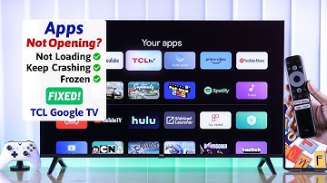 TCL Google TV: Apps Not Working? - How to Fix App Crashes/Not Loading or Opening!