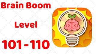 Brain Boom Level 101 102 103 104 105 106 107 108 109 110 Walkthrough Solution