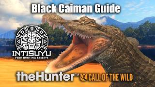 Black Caiman Guide At Peru - Intisuyu - theHunter Call Of The Wild.